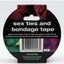 Sex Ties and Bondage Tape