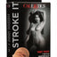 Stroke It Tight Pussy Masturbator